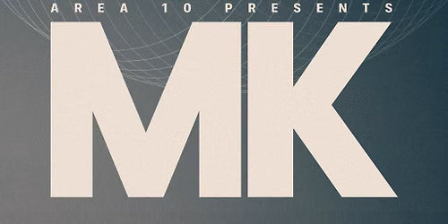 GASWRX Birmingham \/\/ Area 10 presents MK