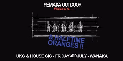 BOOMCLUB & HALF TIME ORANGES at Rhyme & Reason W\u0101naka