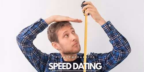 Height Matters: Speed Dating for Tall Men 5'11+ \u2013 NYC Singles Night