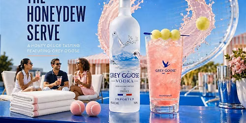 Back for the final weekend we're mixing Honey Deuces with Grey Goose Vodka