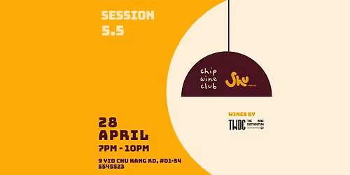 Chip Wine Club - Session 5.5