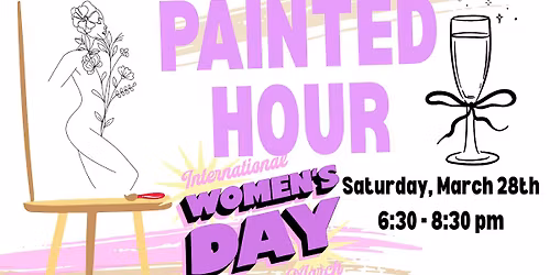 The Painted Hour: Women's  History Month