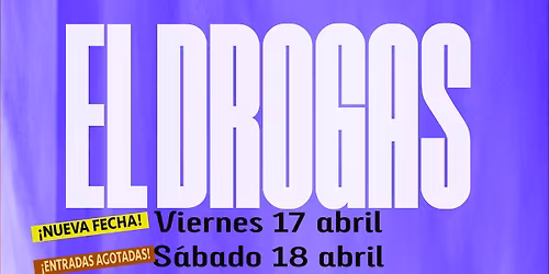 El Drogas en Pamplona-Iru\u00f1a - Zentral (Entradas agotadas)