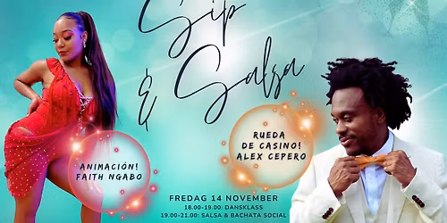 Sip & Salsa! Rueda de Casino + Animaci\u00f3n med Alex & Faith!