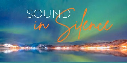 Sound in Silence \u2013 ligconcert\/meditatieve klankreis - Alida Holwerda & Thom Olschansky