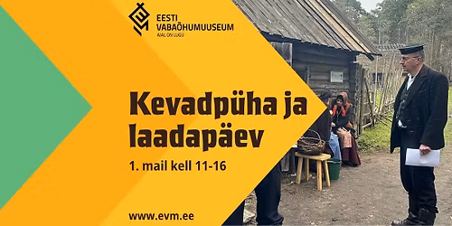 Kevadp\u00fcha ja laadap\u00e4ev Eesti Vaba\u00f5humuuseumis