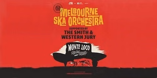 Melbourne Ska Orchestra - Monte Loco Rides Again