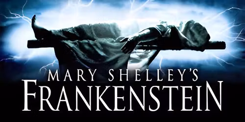 \tMary Shelley's Frankenstein (M) PRESENTED IN 35MM FILM