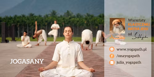 Jogasany • Warszawa • Warsztaty klasycznej Jogi od Sadhguru
