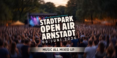 \ud83c\udf3f\ud83c\udfb6 STADTPARK OPEN AIR_ARNSTADT_06.06.2026 \ud83c\udf3f\ud83c\udfb6