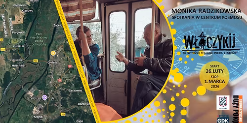 20. Gryfi\u0144ski Festiwal Miejsc i Podr\u00f3\u017cy W\u0141\u00d3CZYKIJ 2026 Spotkania w centrum Kosmosu