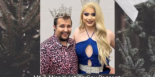 Mr. & Miss Yuletide Gay Pageant