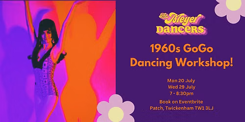 1960s GoGo Dancing Workshop!