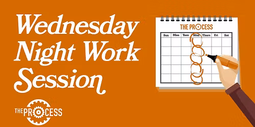 Wednesday Night Work Session