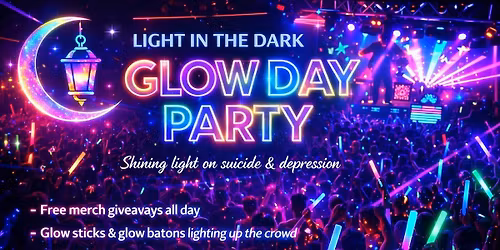 Light in the Dark: Glow Day Party