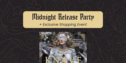 The Knave and the Moon Midnight Release Party!