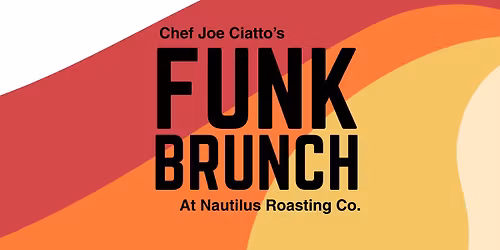 Funk Brunch @ Nautilus