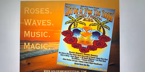 Maybe It Was The Roses