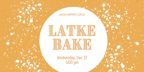 Jewish Women's Circle | Latke Bake
