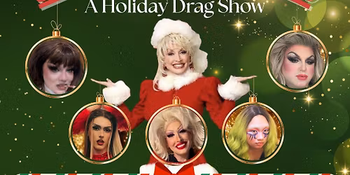 Dolly and Friends a Holiday Drag Show - Woodstock