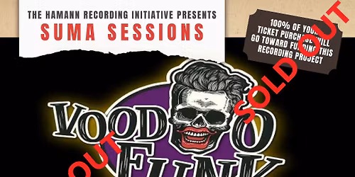 VooDoo FuNK aLiVE Recording Session, SUMA SESSIONS