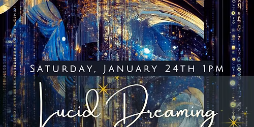 Lucid Dreaming - Master the Art of Conscious Dreaming