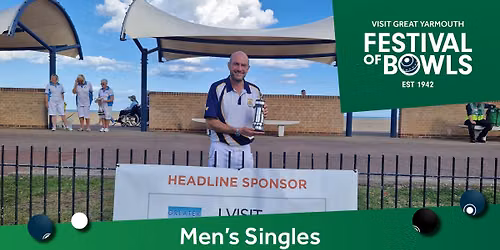 Visit Great Yarmouth Festival of Bowls Men's Singles