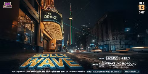 BOLLY WAVE @ The Drake