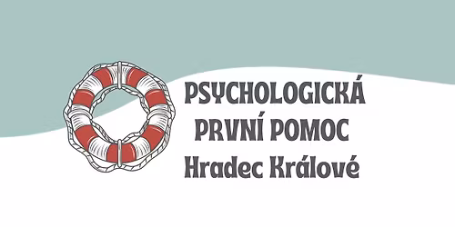 Kurz Hradec Kr\u00e1lov\u00e9 - Psychologick\u00e1 prvn\u00ed pomoc
