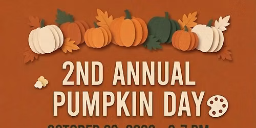 \ud83c\udf83 2nd Annual Pumpkin Day \ud83c\udf83