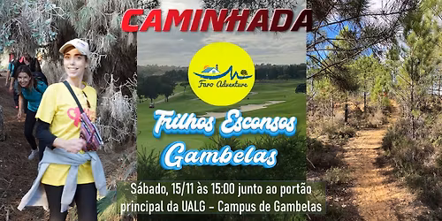9,500 km Caminhada: Trilhos Esconsos - Mata das Gambelas