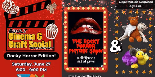 Cinema & Craft Social: Rocky Horror Edition! (After-Hours)