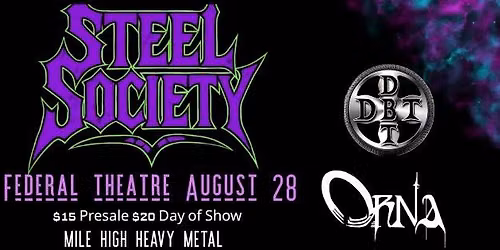 Steel Society with Special Guest: C\u00f6naxx, Driven By Turmoil & Orna