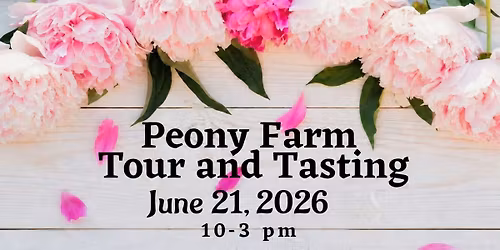 Peony Tour and Tasting