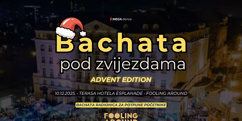 \ud83c\udf1f Bachata pod zvijezdama na terasi hotela Esplanade! \ud83c\udf1f ADVENT EDITION \ud83c\udf84