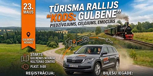 T\u016brisma rallijs "KODS: GULBENE"