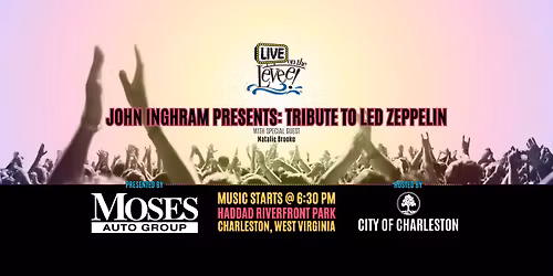 John Inghram Presents: Tribute to Led Zeppelin with special guest Natalie Brooke
