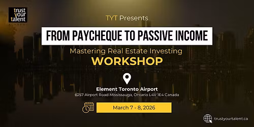 Paycheque to Passive Income - Toronto