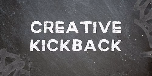 Creative Kickback