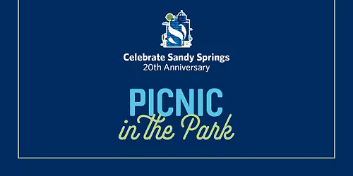 Celebrate 20 Years of Sandy Springs: Picnic in the Park