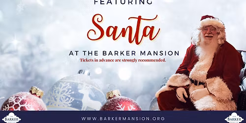 Santa Visits The Barker Mansion 