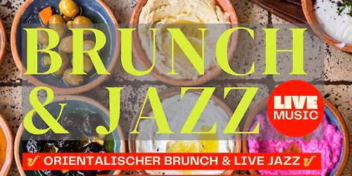 Orientalischer Brunch & Live JAZZ in Neusiedl