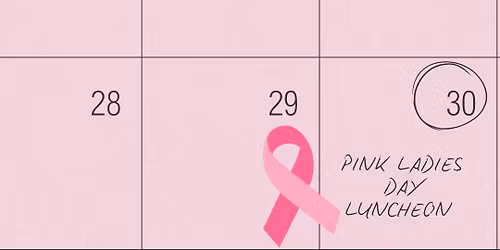 2026 Pink Ladies Day Luncheon