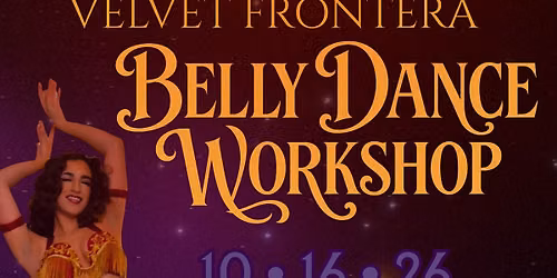 Velvet Frontera Bellydance Workshop