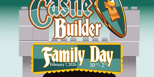 Castle Builder Family Day
