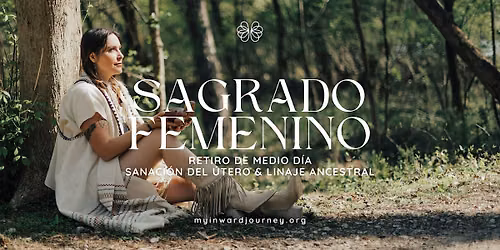Sagrado Femenino |  Linaje \u2022 Reconexi\u00f3n \u2022 Transformaci\u00f3n