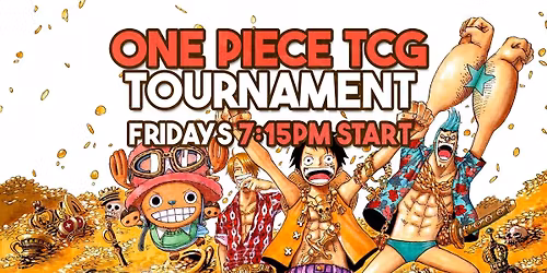 One Piece TCG Fridays!