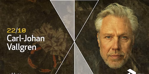Carl-Johan Vallgren \u2022 22\/10 \u2022 Uppsala Konsert & Kongress