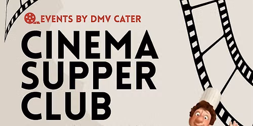 9\/4 Cinema Supper Club: Ratatouille 9:45PM- 11:45PM