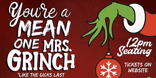 Grinch Drag Brunch at Funny Bone - Des Moines